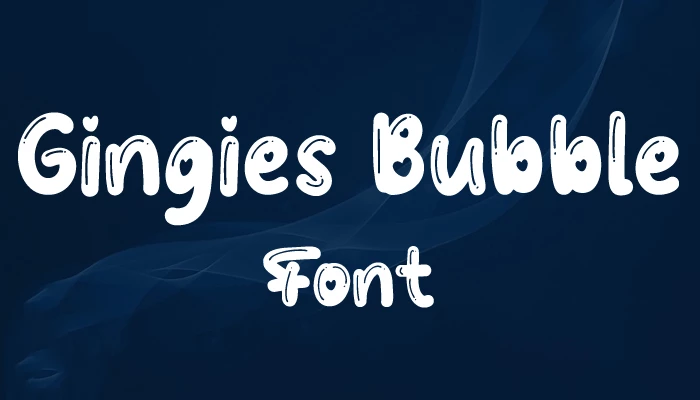 Gingies Bubble Font download