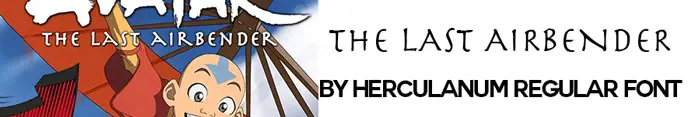 the last airbender logo vs Herculanum Regular font