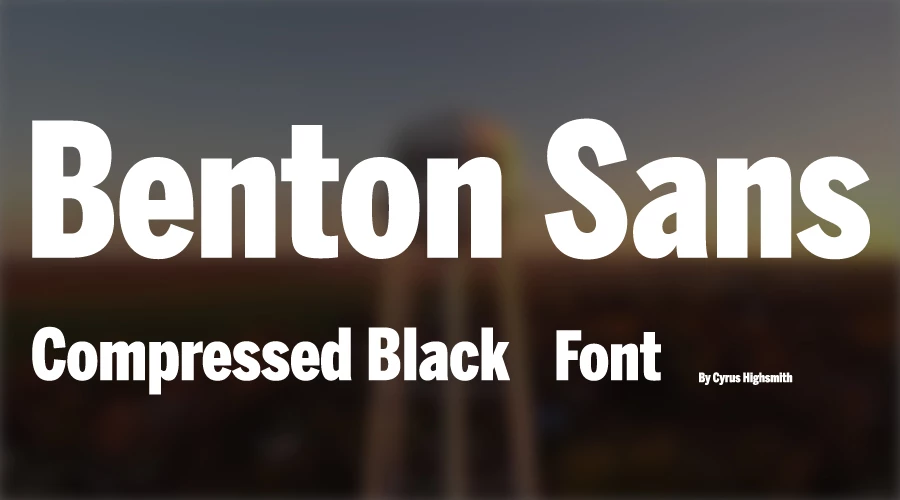 Benton Sans Compressed Black Font Free Dowload