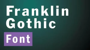 Franklin Gothic Font Free Download