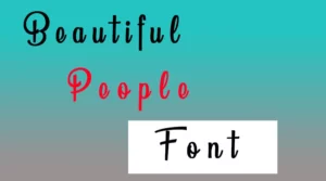 Beautiful People Font Free Download