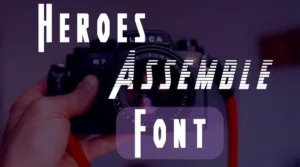 Heroes Assemble Font Free Download