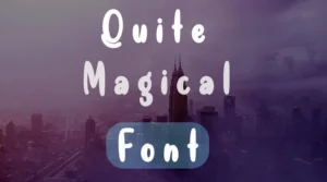 Quite Magical Font Free Download