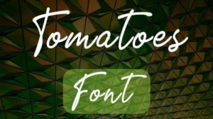 Tomatoes Font Free Download