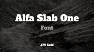 Alfa Slab One Font Free Download