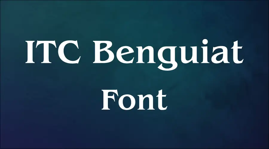 ITC Benguiat Font