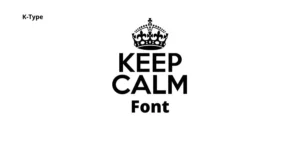 Keep Calm Font Free Download