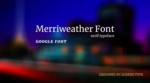 Merriweather Font Free Download