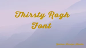 Thirsty Rough Font Free Download