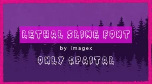 lETHAL SLIME Font Free Download