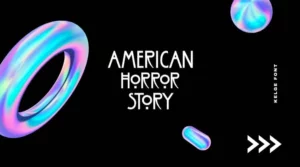 American Horror Story Font Free Download