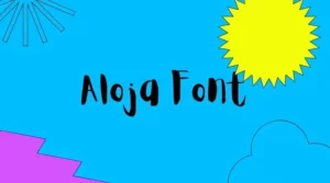 Aloja Font Free Download