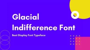 Glacial Indifference Font Download