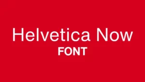 Helvetica Now Font free download