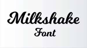Milkshake Font Free Download