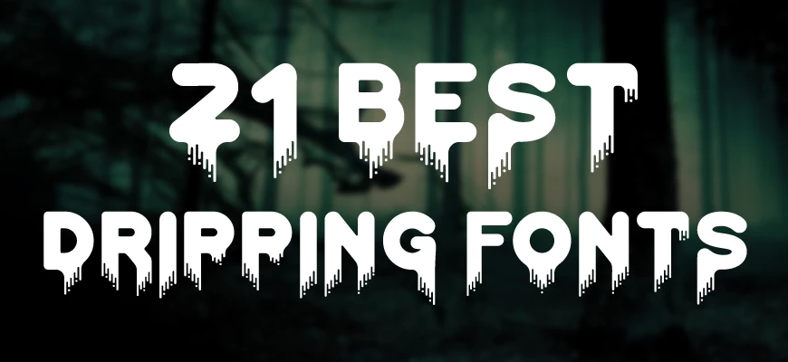 21 best dripping font download
