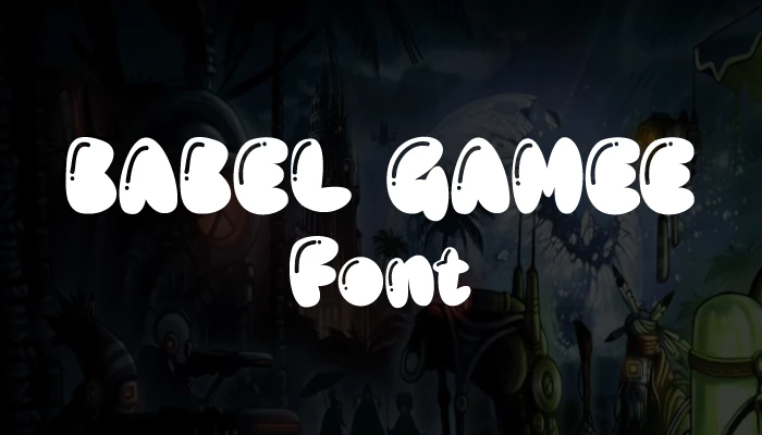 BABEL GAMEE Font download