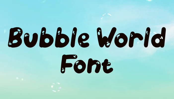 Bubble World Font download