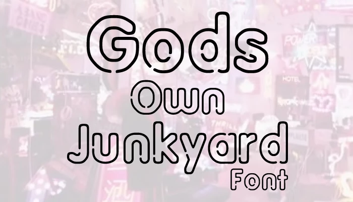 Gods Own Junkyard Font free download