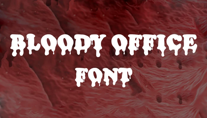 The Bloody Office font download