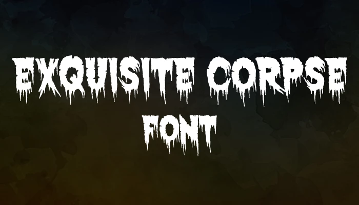 The Exquisite Corpse font download