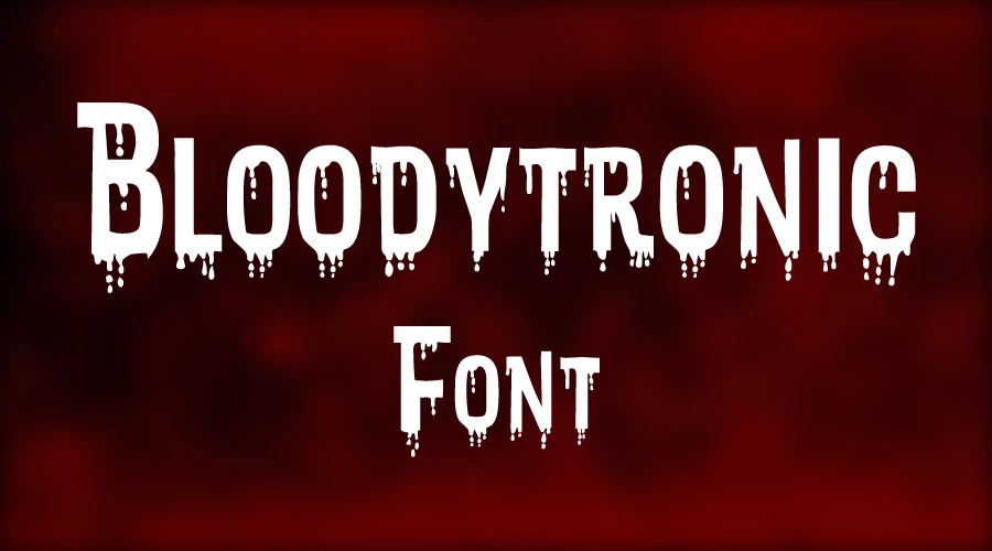 Bloodytronic Font  Download