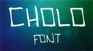 Cholo Font Free Download