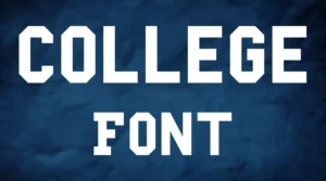 College Font