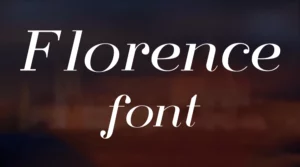 Florence Font Free Download
