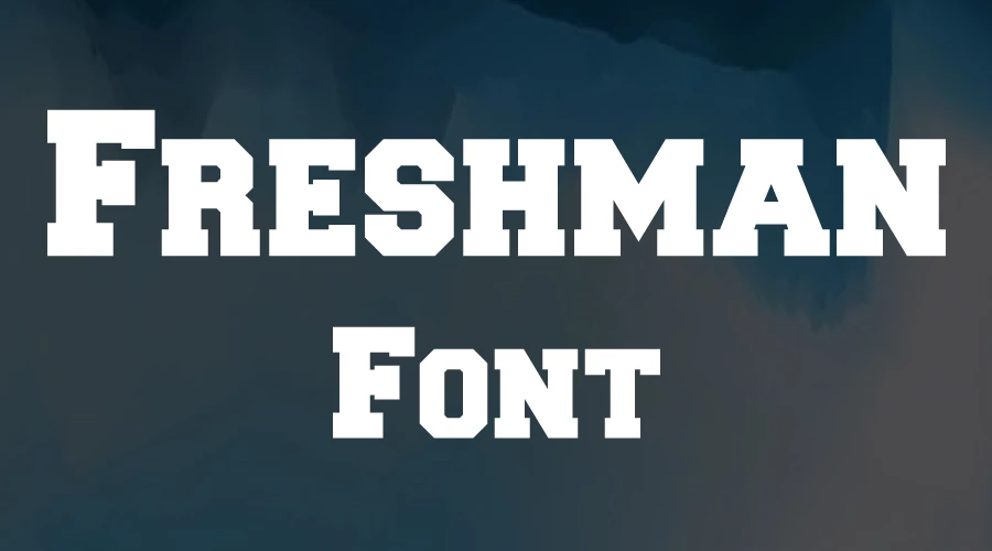 Freshman Font Download