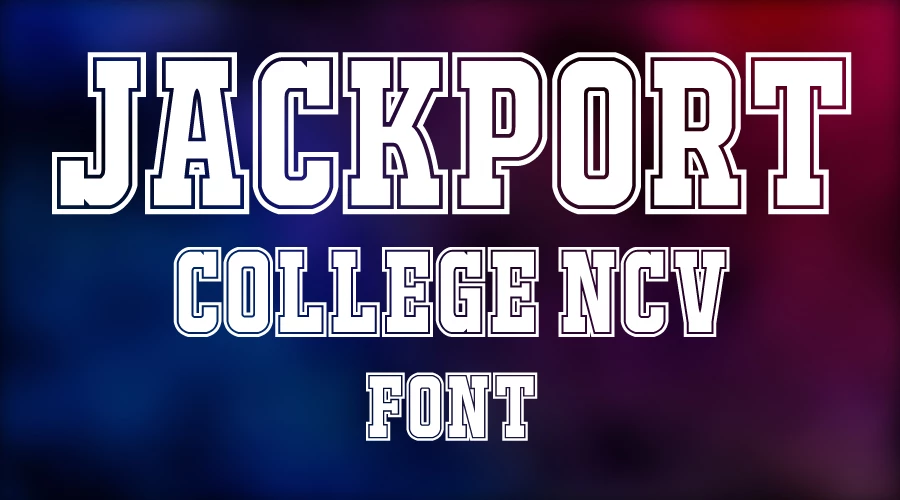 JACKPORT COLLEGE NCV Font Download