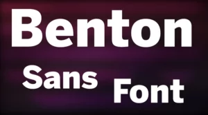 Benton Sans Font Free Download