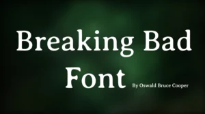 Breaking Bad Font Free Download