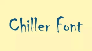 Chiller Font