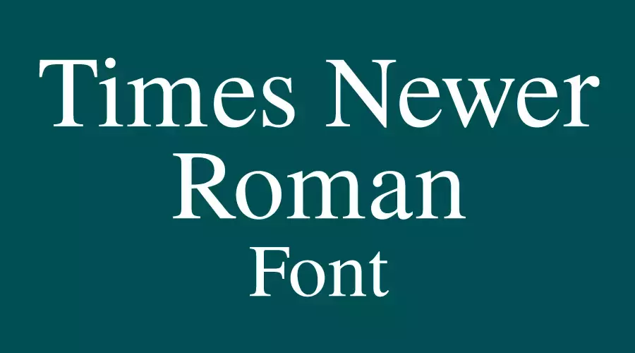 Times Newer Roman Font