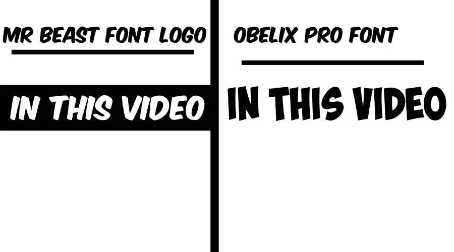 Mr Beast Font Logo vs Obelix Pro Font comparison