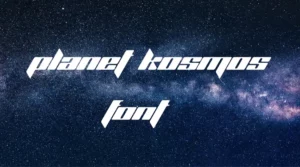 Planet Kosmos Font