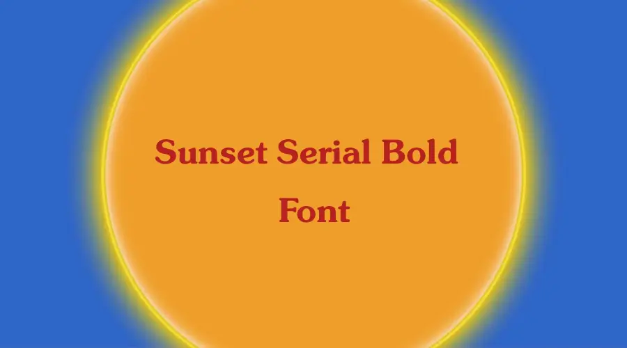 Sunset Serial Bold Font
