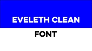 Eveleth Clean Font