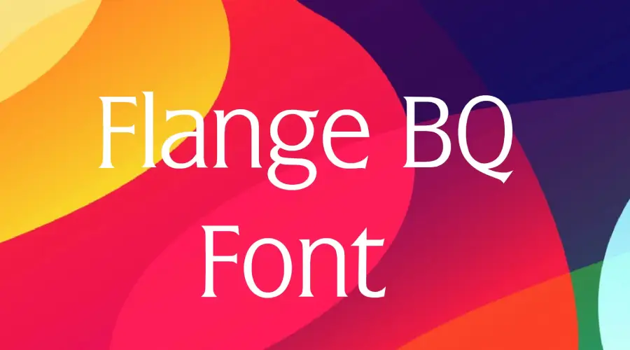 Flange BQ Font