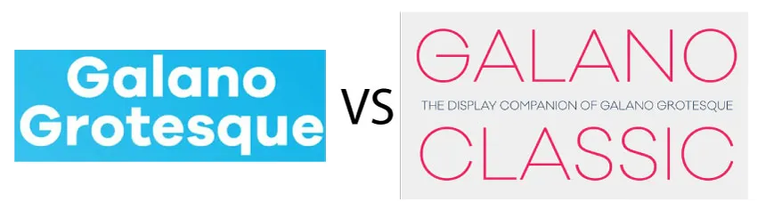Galano Classic vs Galano Grotesque