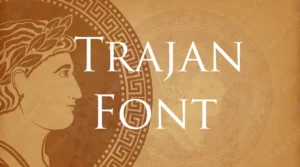 Trajan Font