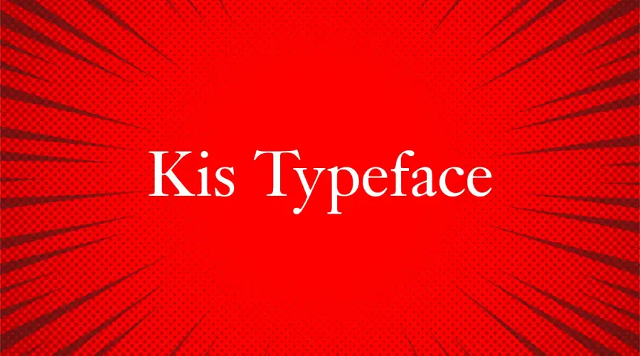 Kis Typeface