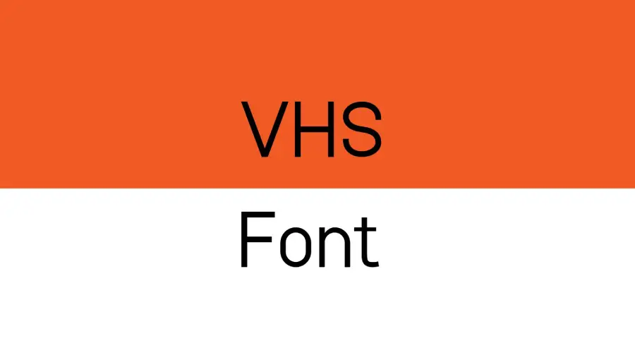 VHS Font View
