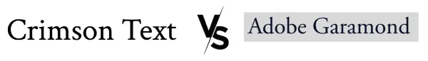 Crimson Text vs Adobe Garamond fon
