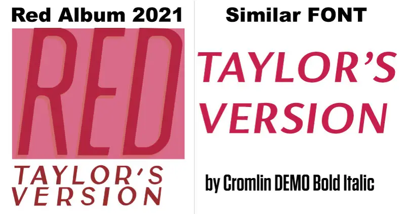 Red Album 2021 Taylors Version word Logo vs Cromlin DEMO Bold Italic Font
