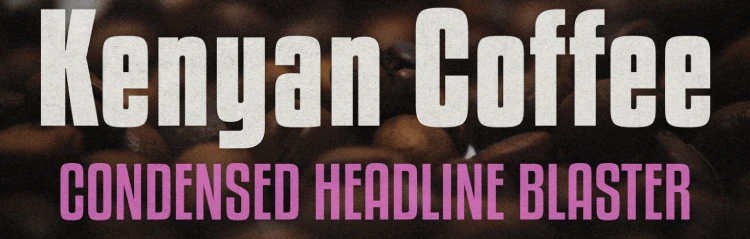 Kenyan Coffee font