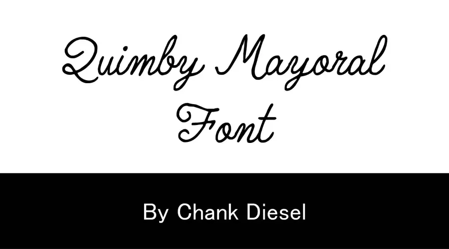 Quimby Mayoral Font