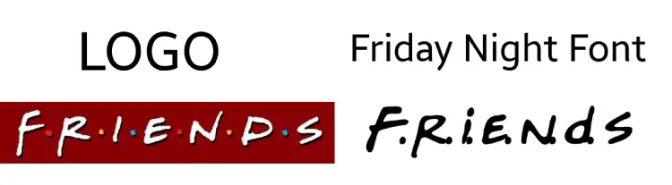 Friday Night Font Vs Friends Logo
