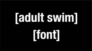 Adult Swim Font